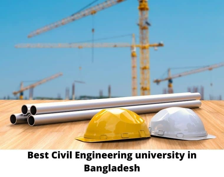 Best Civil Engineering university in Bangladesh