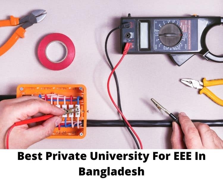 Best Private University For EEE In Bangladesh