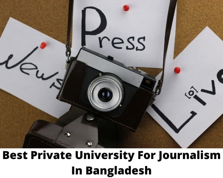 Best Private University For Journalism In Bangladesh