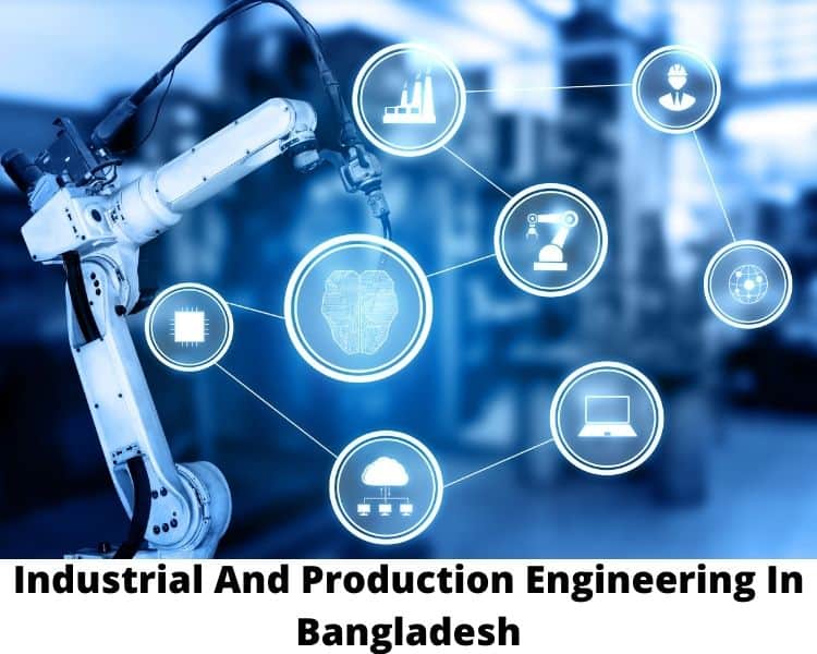 Industrial And Production Engineering In Bangladesh