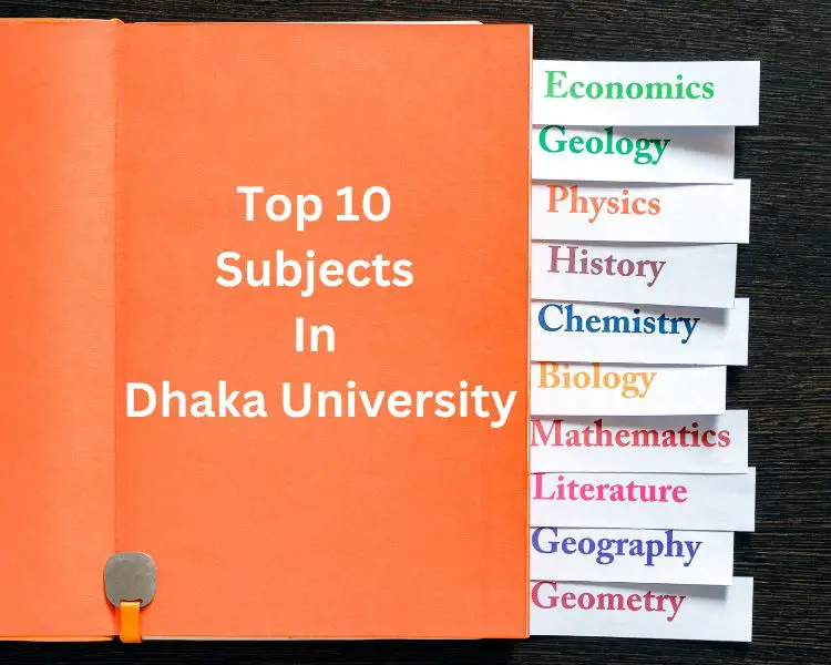 top 10 subjects in dhaka university
